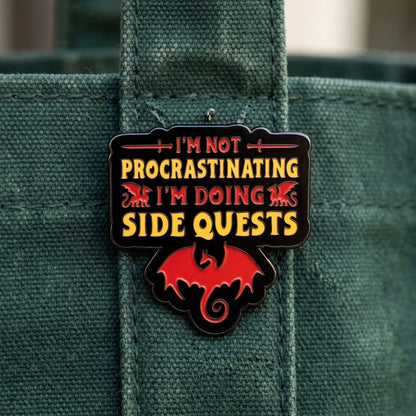 I'm Not Procrastinating I'm Doing Side Quests | Collectible Pin