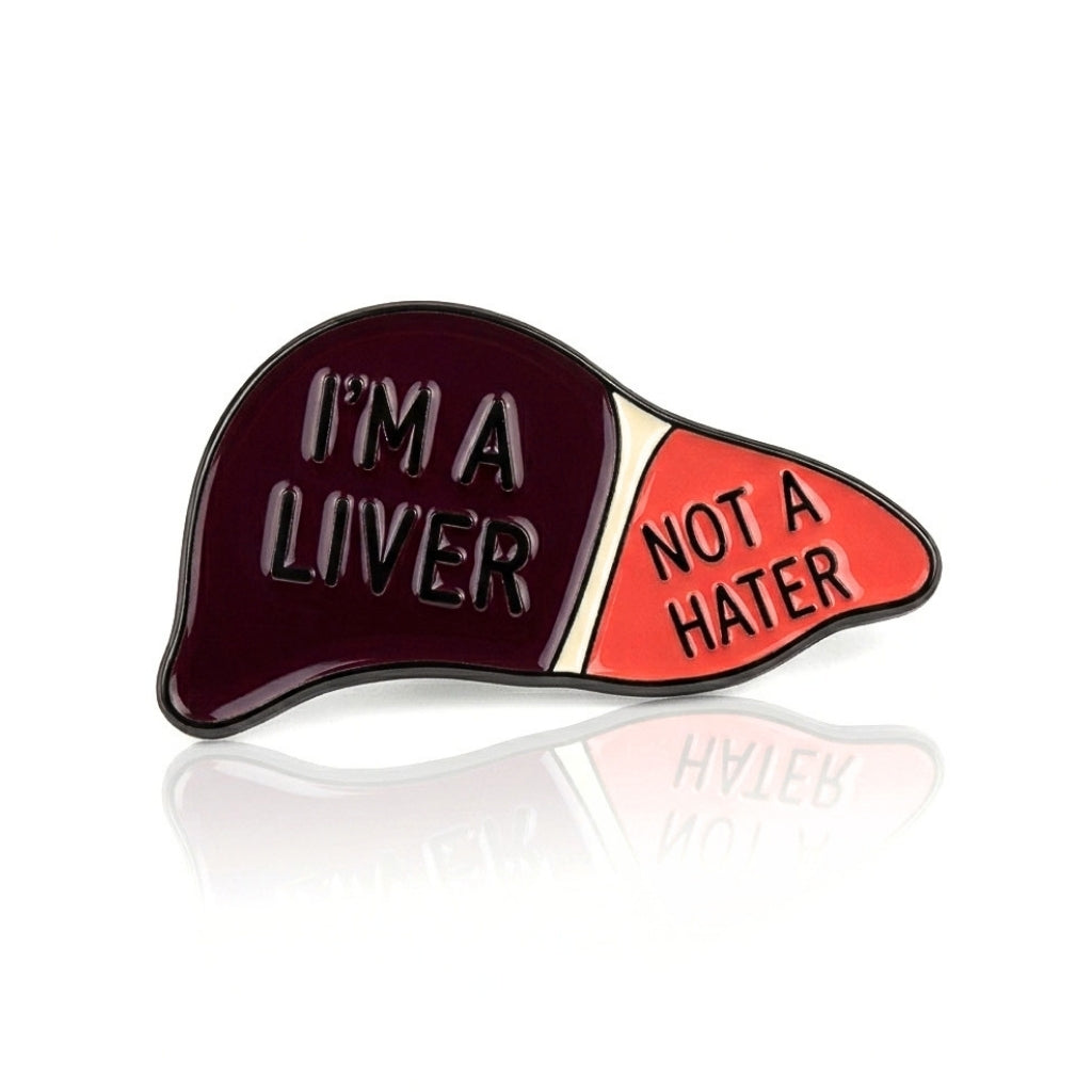 I'm a Liver Not a Hater | Collectible Pin