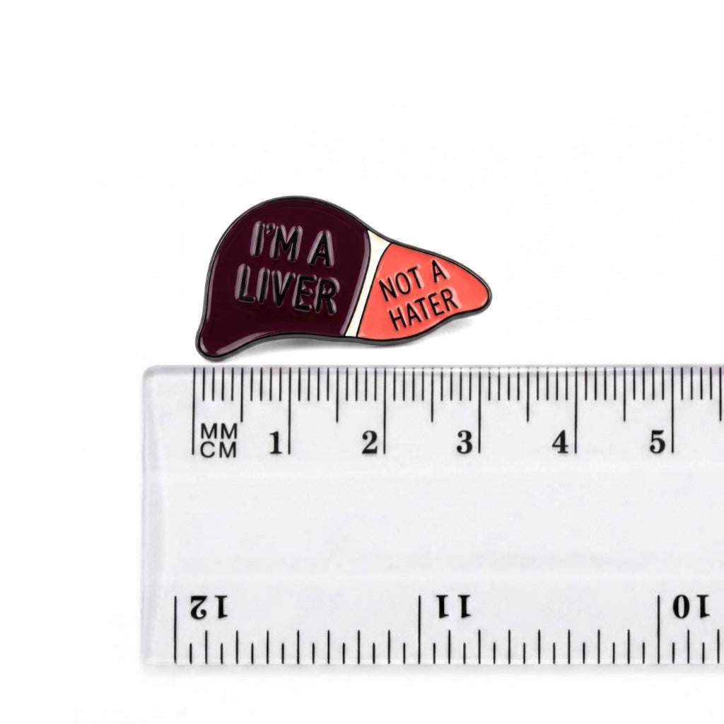 I'm a Liver Not a Hater | Collectible Pin