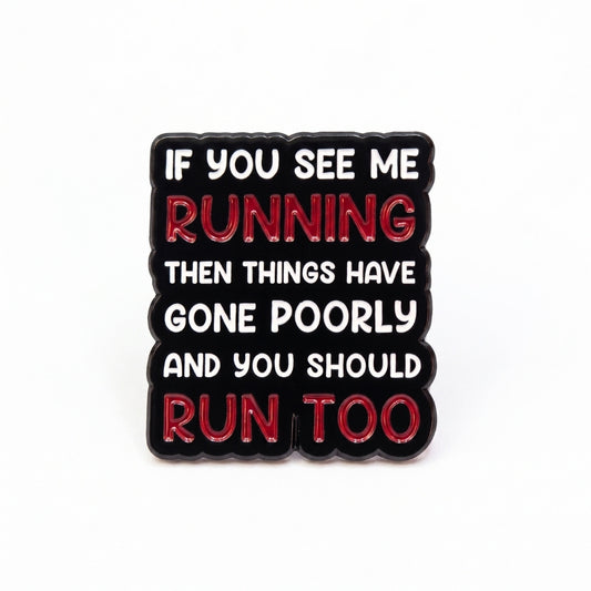 If You See Me Running | Collectible Pin