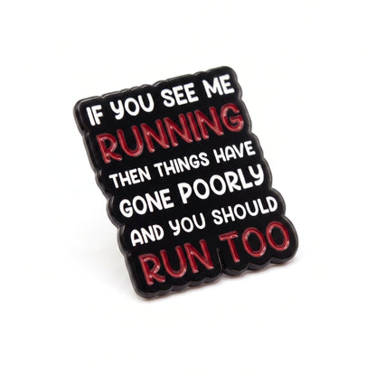 If You See Me Running | Collectible Pin