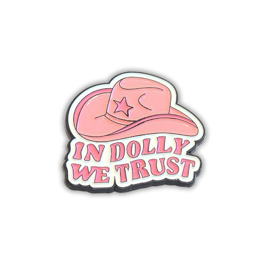 In Dolly We Trust | Collectible Pin