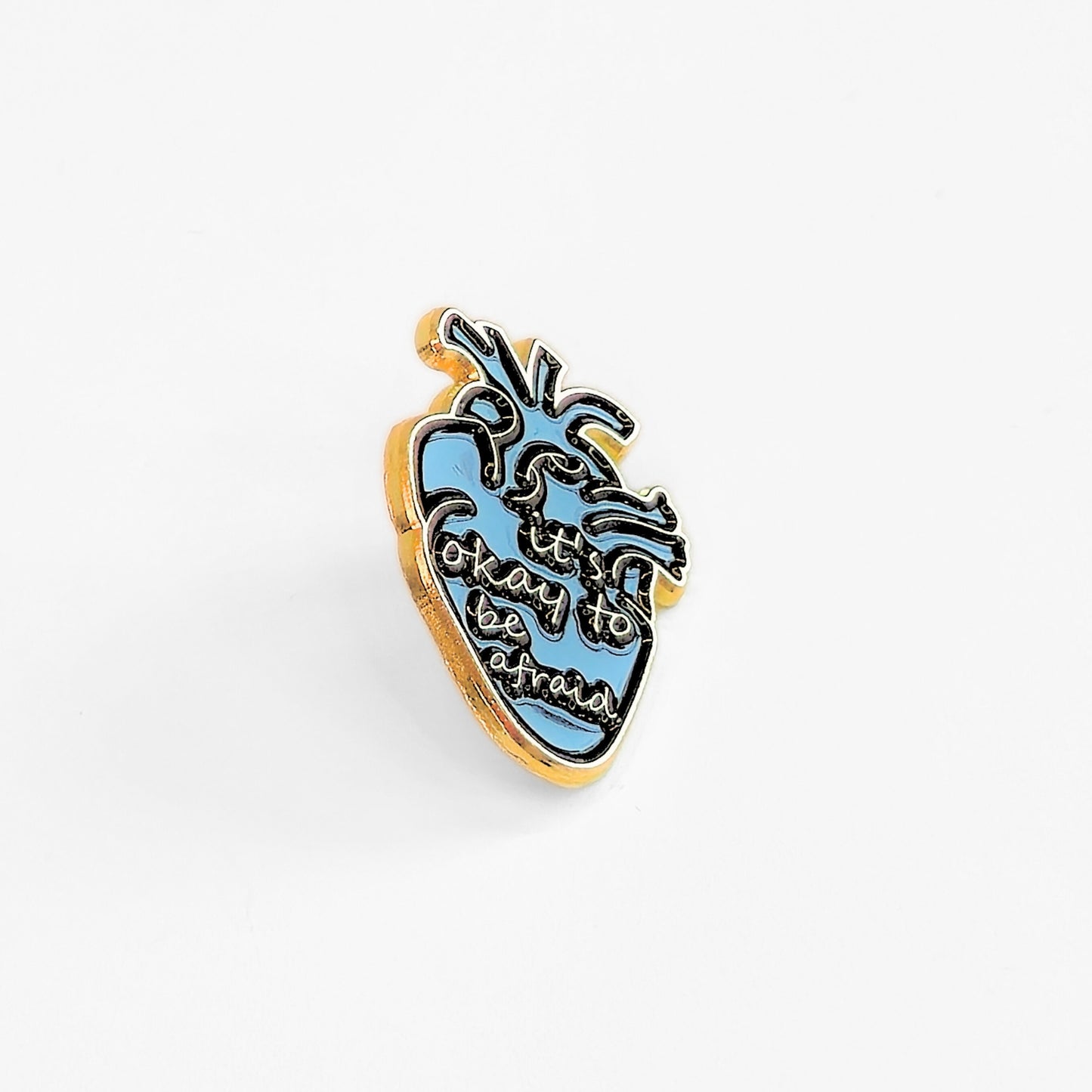 It's Okay To Be Afraid | Collectible Pin