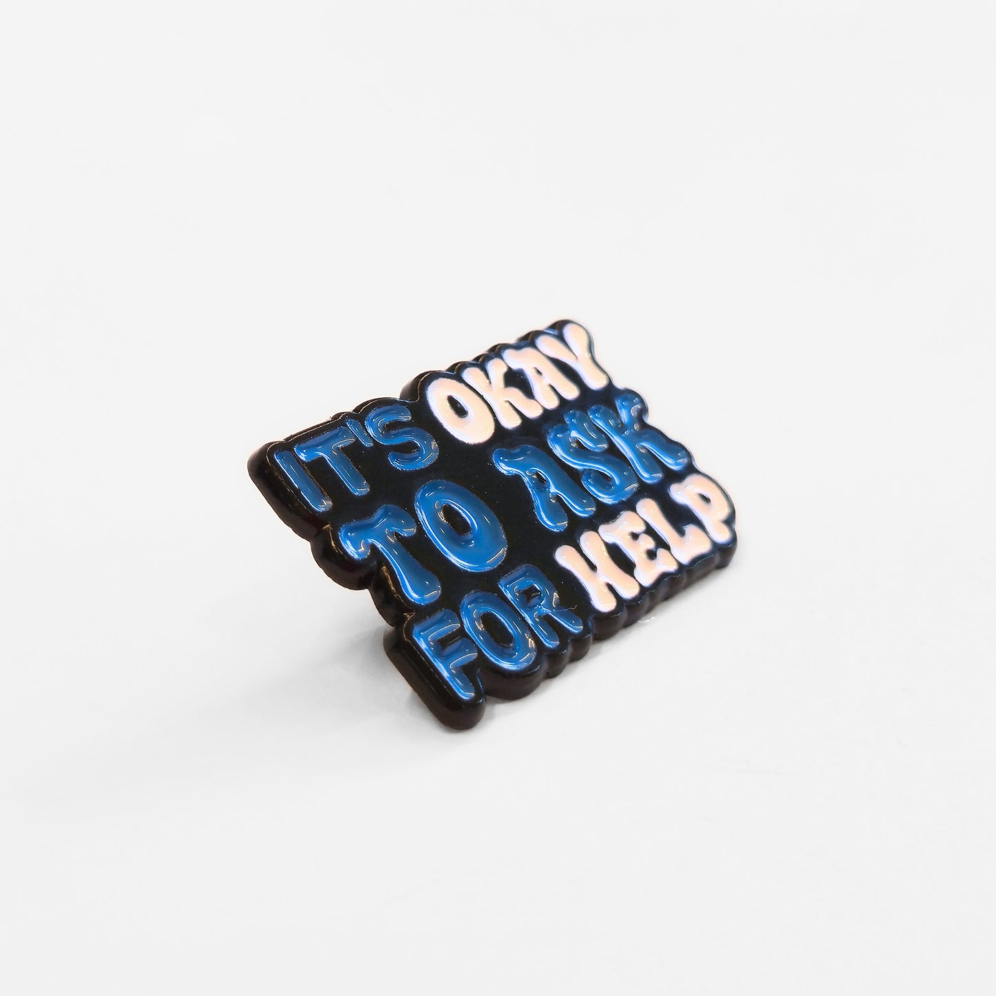It's Okay to Ask For Help | Collectible Pin