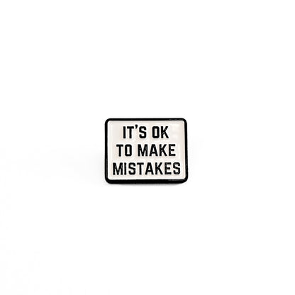 It's Ok To Make Mistakes | Collectible Pin