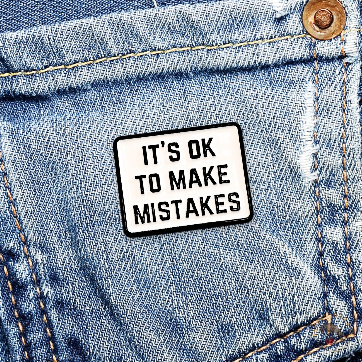 It's Ok To Make Mistakes | Collectible Pin