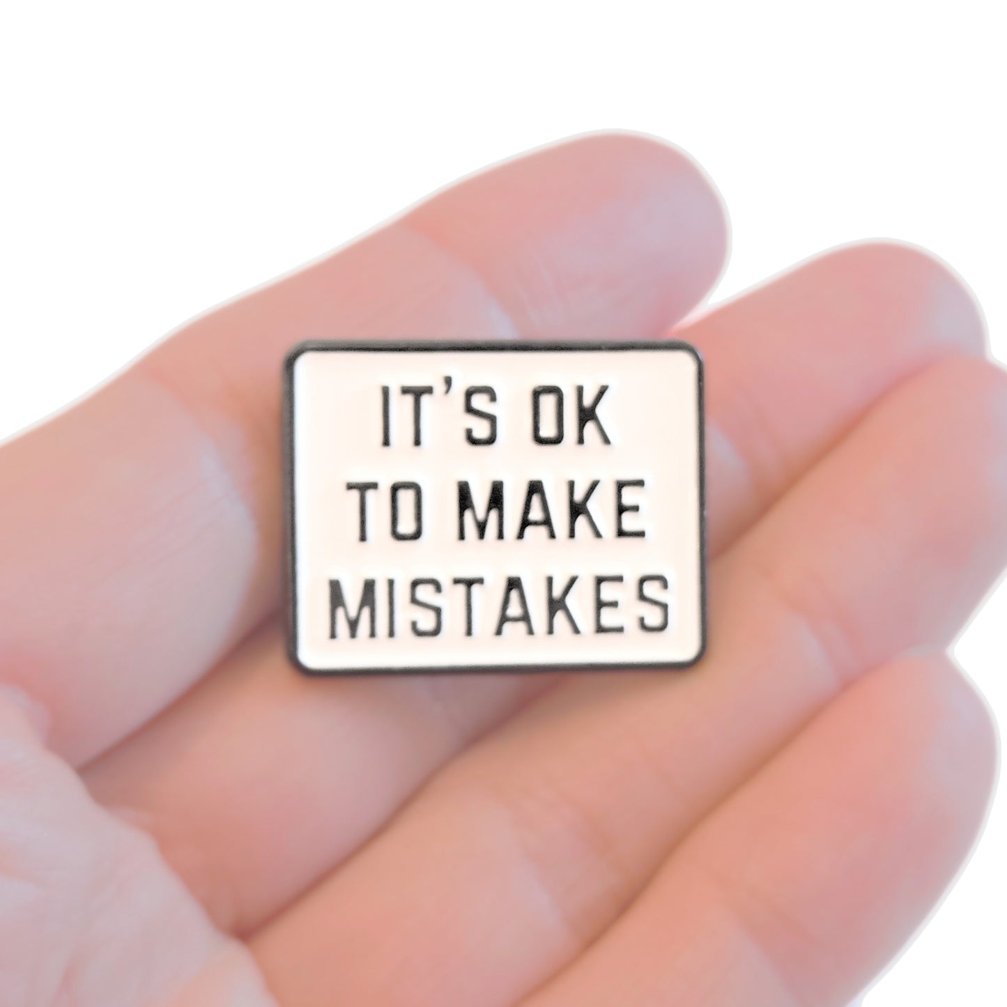 It's Ok To Make Mistakes | Collectible Pin