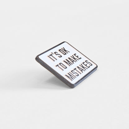 It's Ok To Make Mistakes | Collectible Pin