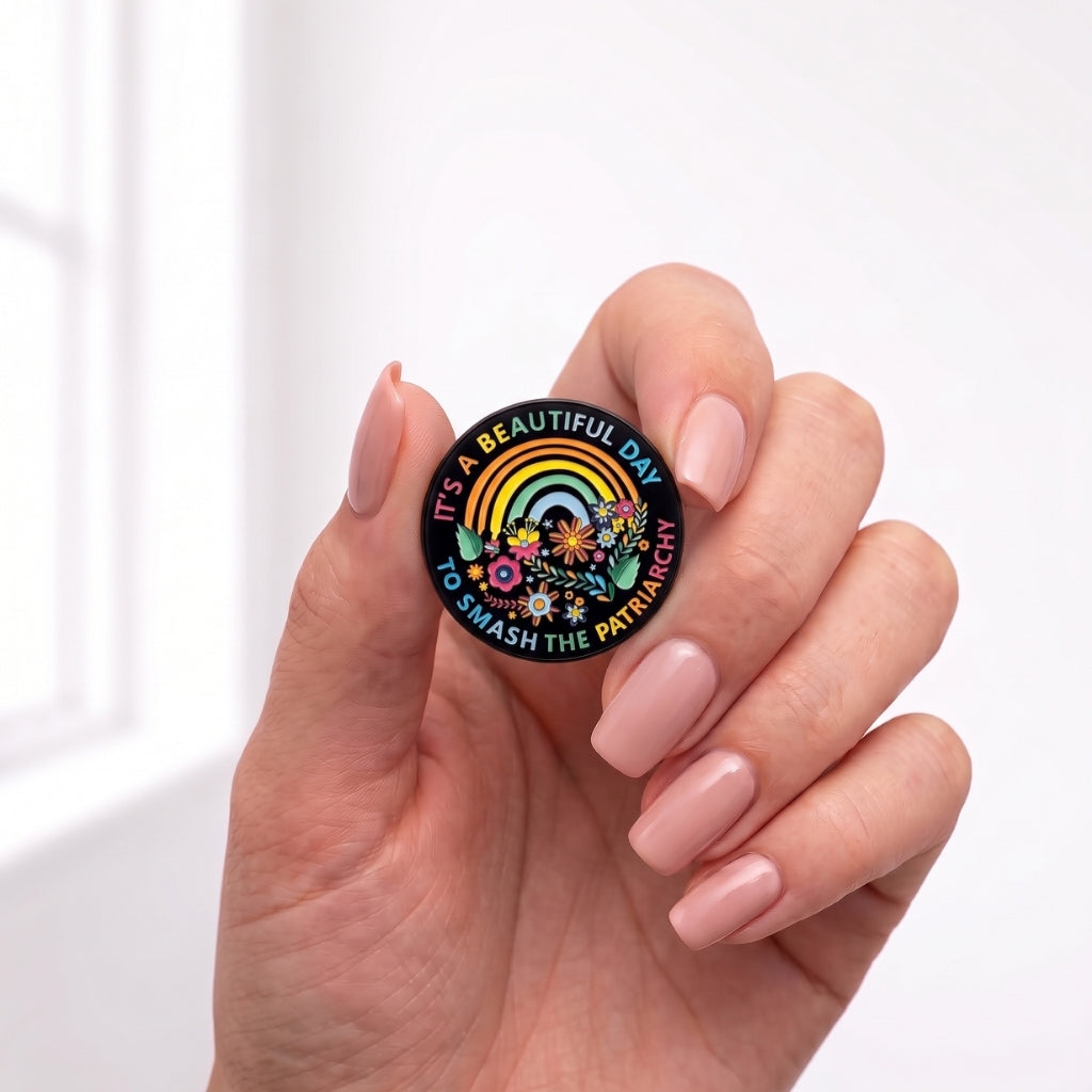 It's a Beautiful Day to Smash the Patriarchy | Collectible Pin