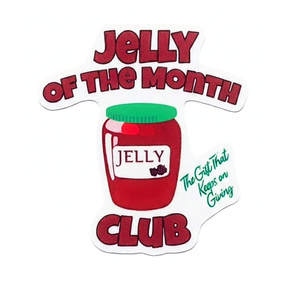 Jelly of the Month Club | Vinyl Sticker
