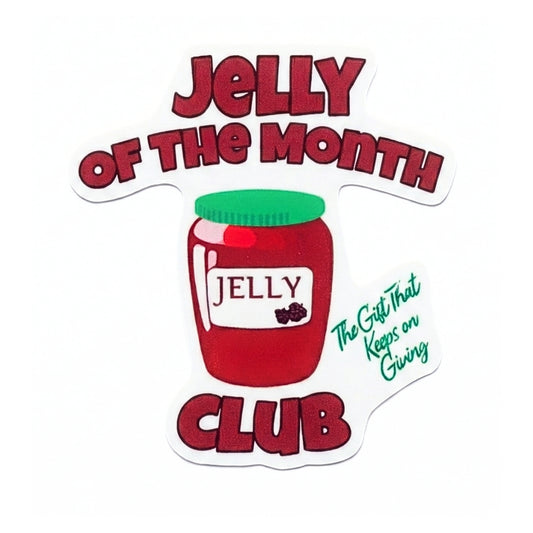 Jelly of the Month Club | Vinyl Sticker