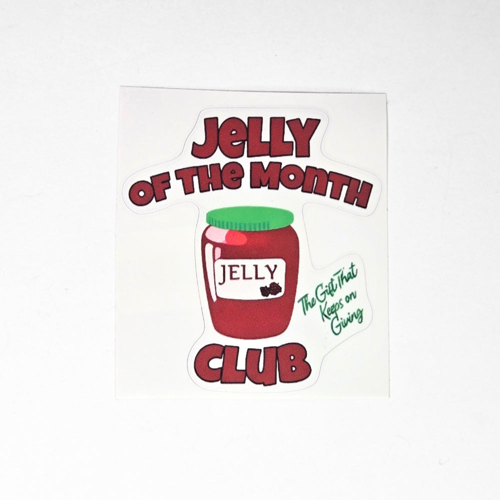 Jelly of the Month Club | Vinyl Sticker