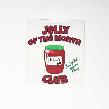 Jelly of the Month Club | Vinyl Sticker