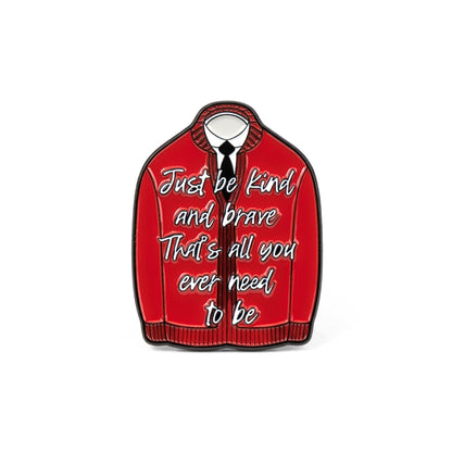 Just Be Kind and Brave | Collectible Pin