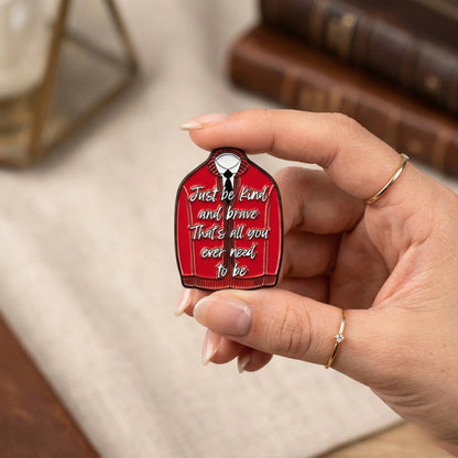 Just Be Kind and Brave | Collectible Pin