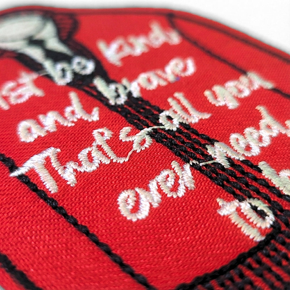Just Be Kind and Brave | Embroidered Patch