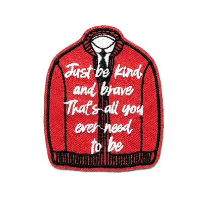 Just Be Kind and Brave | Embroidered Patch