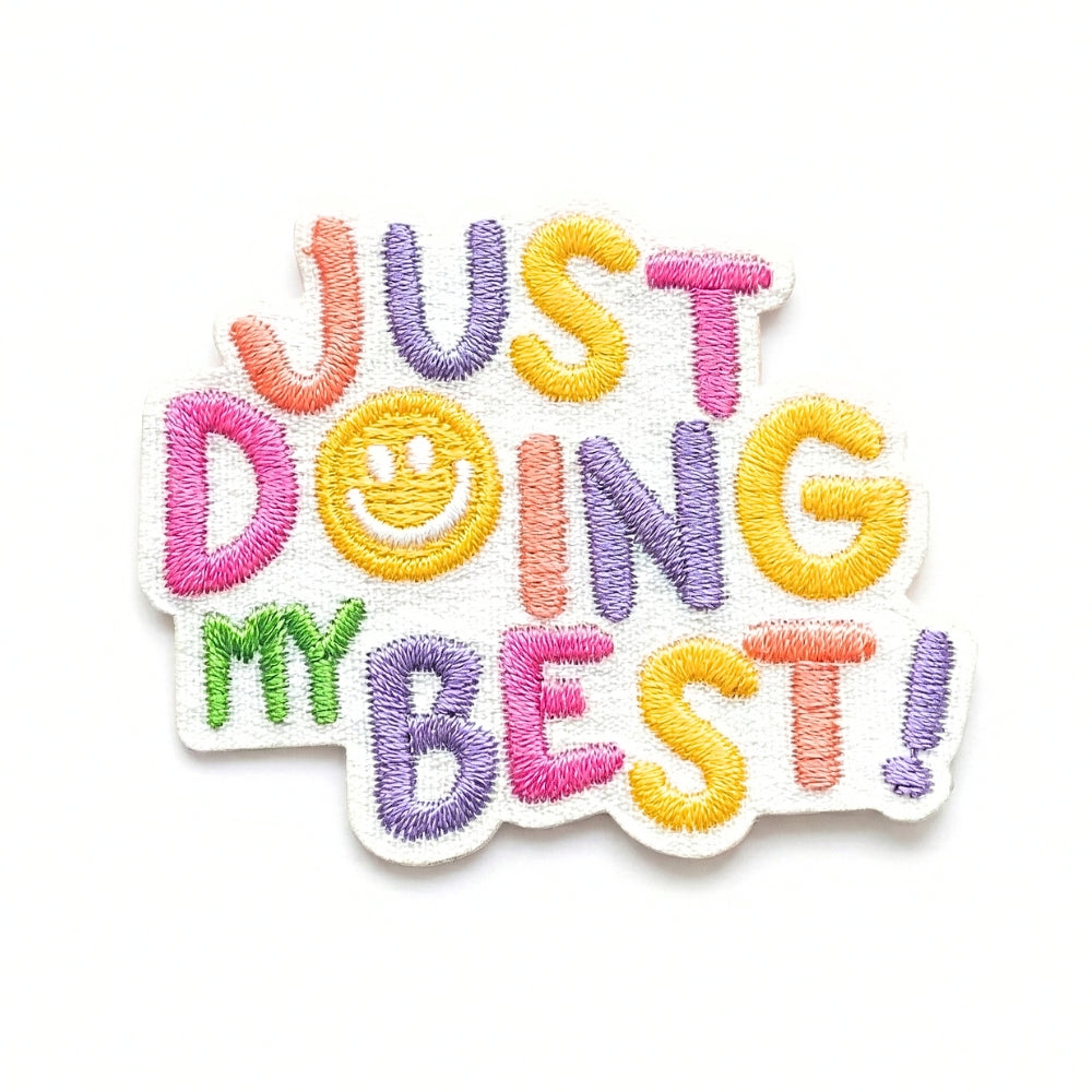 Just Doing My Best | Embroidered Patch