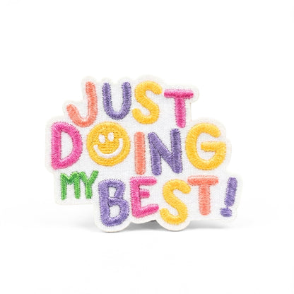 Just Doing My Best | Embroidered Patch