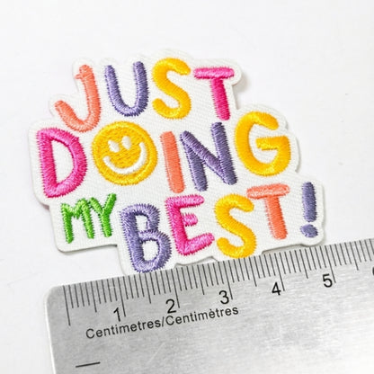Just Doing My Best | Embroidered Patch