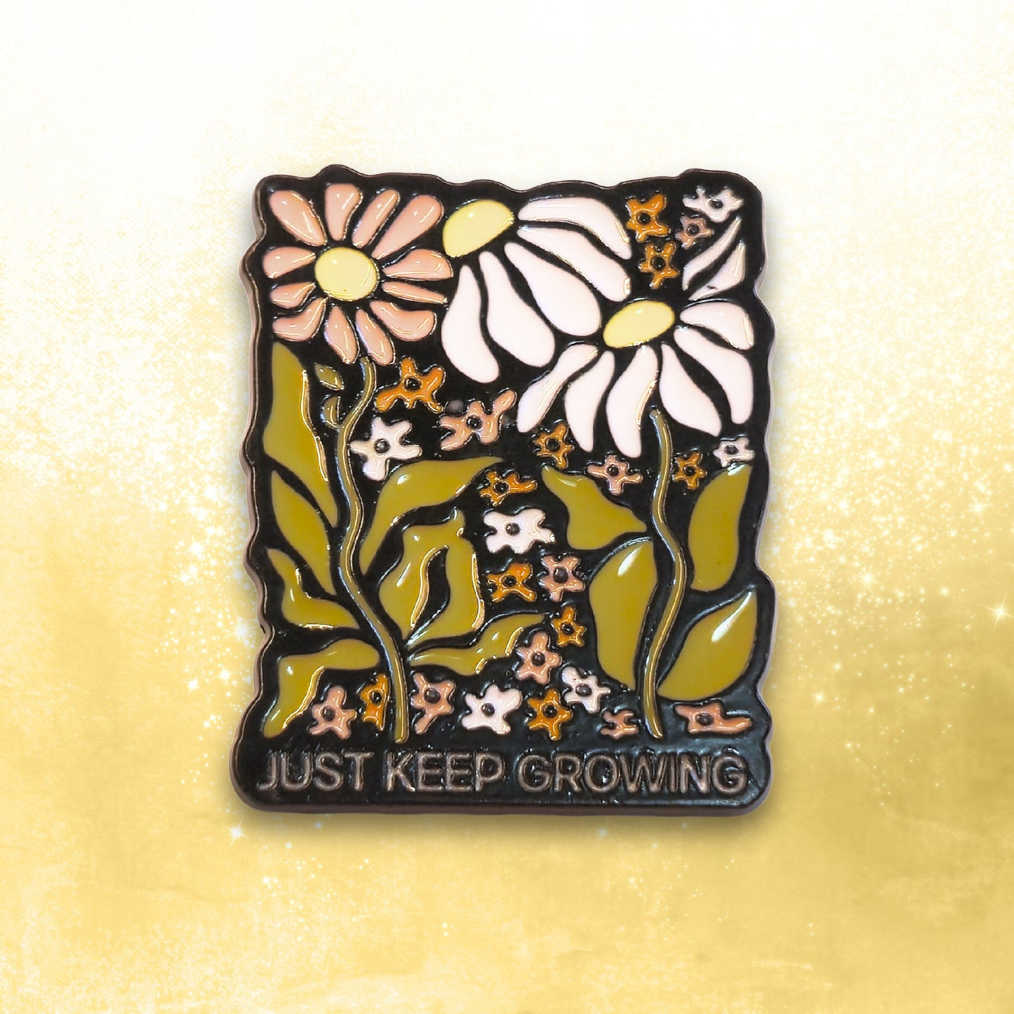 Just Keep Growing | Collectible Pin