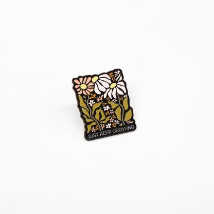 Just Keep Growing | Collectible Pin