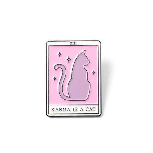 Karma is a Cat | Collectible Pin