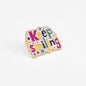 Keep Smiling | Collectible Pin