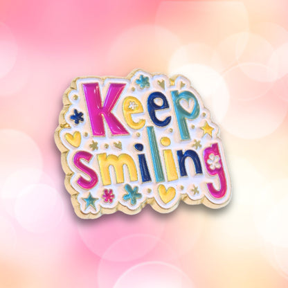 Keep Smiling | Collectible Pin
