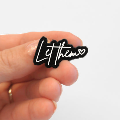 Let Them | Collectible Pin
