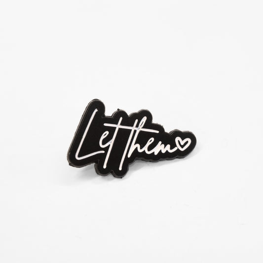 Let Them | Collectible Pin