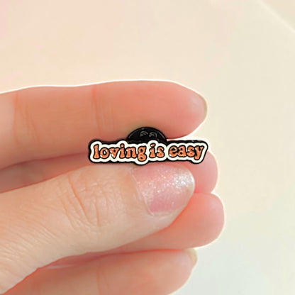Loving Is Easy | Collectible Pin