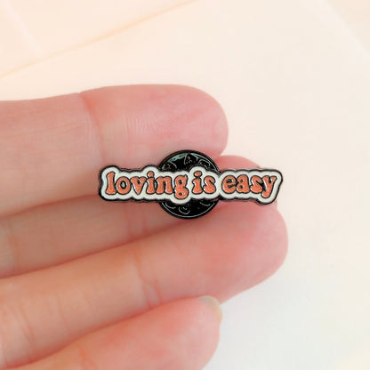 Loving Is Easy | Collectible Pin