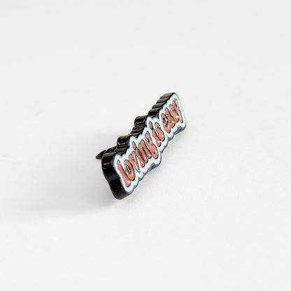 Loving Is Easy | Collectible Pin