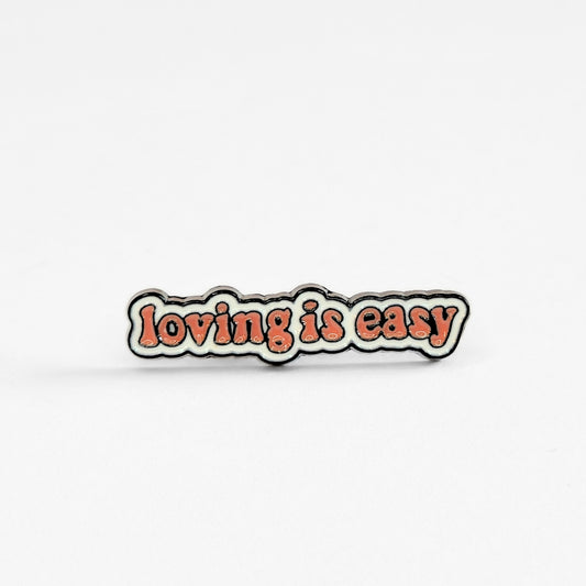 Loving Is Easy | Collectible Pin
