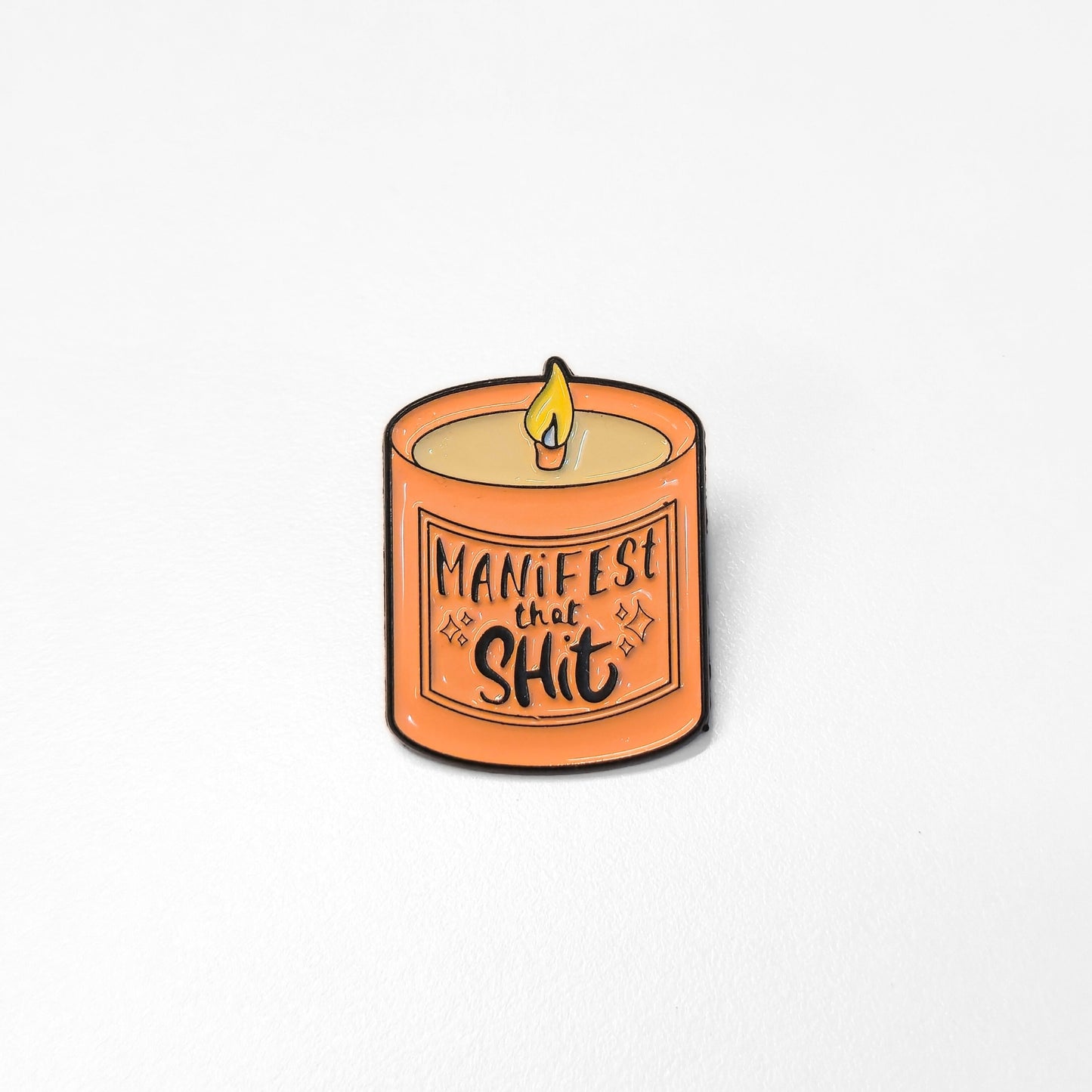 Manifest That Sh*t | Collectible Pin