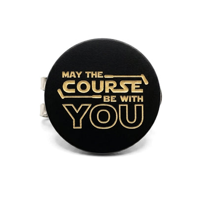 May the Course Be With You | Golf Ball Marker & Clip