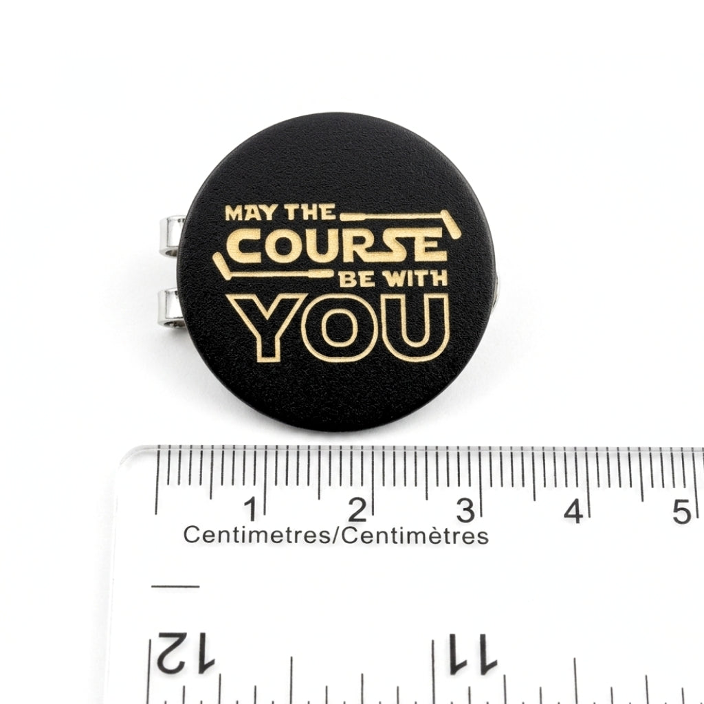 May the Course Be With You | Golf Ball Marker & Clip