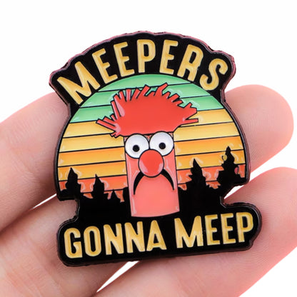 Meepers Gonna Meep | Collectible Pin