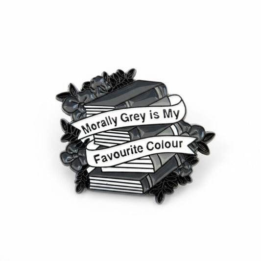 Morally Grey is My Favourite Colour | Collectible Pin