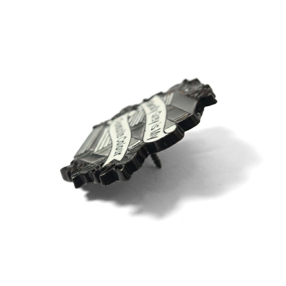 Morally Grey is My Favourite Colour | Collectible Pin