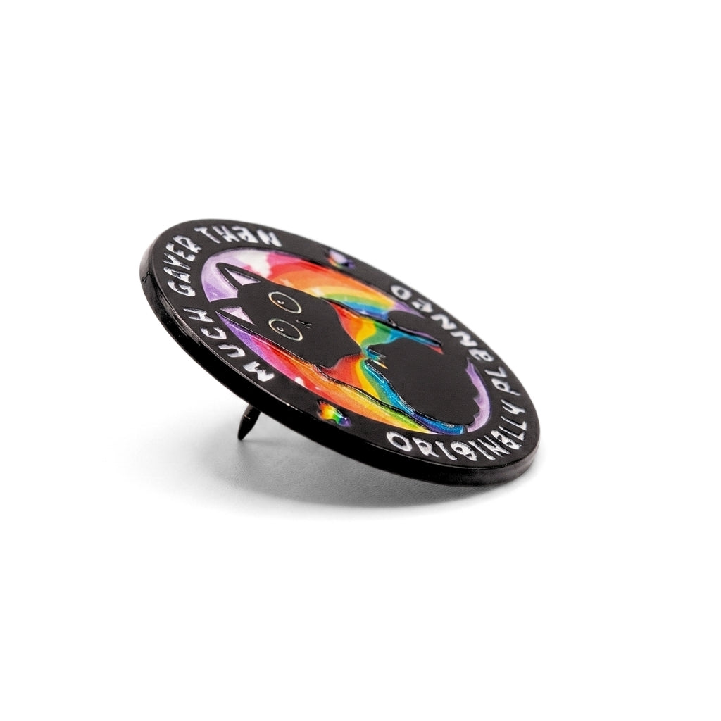 Much Gayer Than Originally Planned [Pride] | Collectible Pin