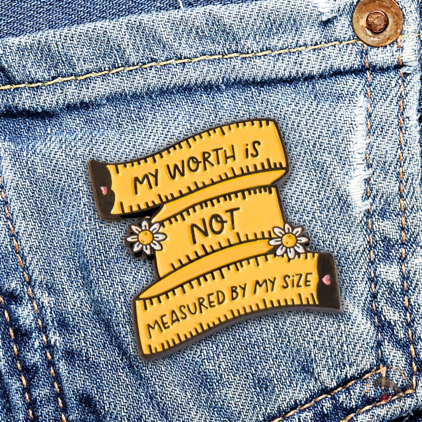 My Worth Is Not Measured By My Size | Collectible Pin