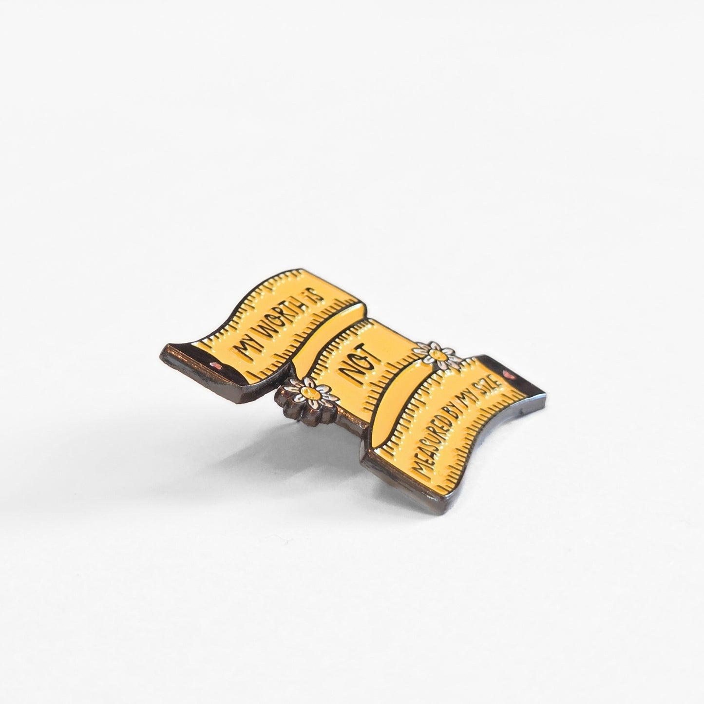 My Worth Is Not Measured By My Size | Collectible Pin
