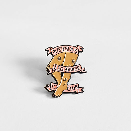 Mysterious Leg Bruise Club | Collectible Pin