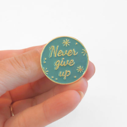 Never Give Up | Collectible Pin