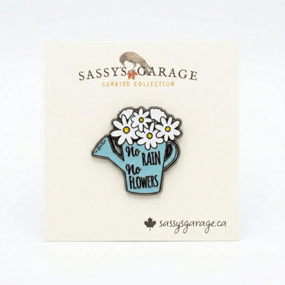 Pas de Pluie, Pas de Fleurs | Pin de Collection