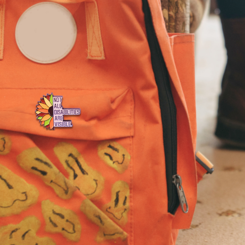 Not All Disabilities Are Visible | Collectible Pin