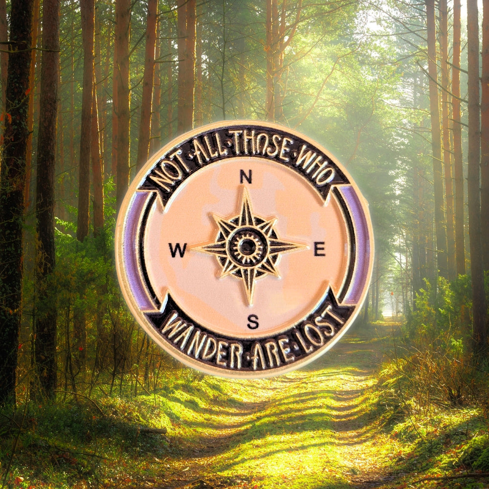 Not All Those Who Wander Are Lost | Collectible Pin