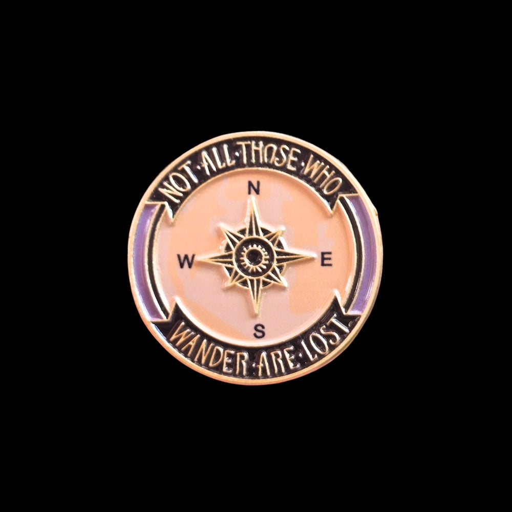 Not All Those Who Wander Are Lost | Collectible Pin